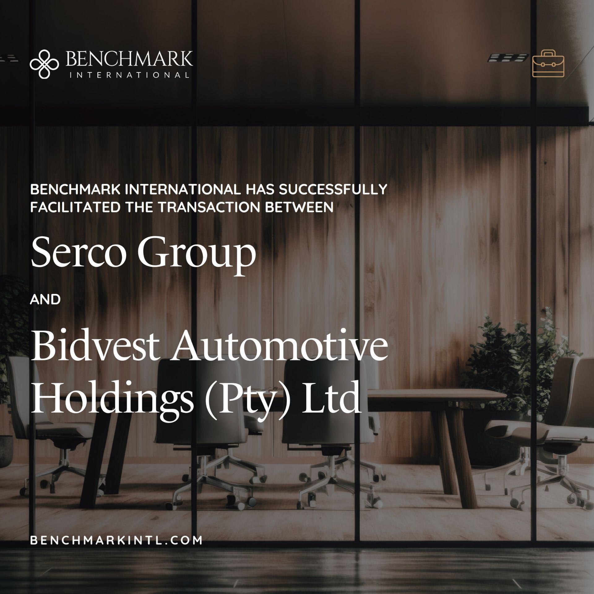 Benchmark International Successfully Facilitated The Transaction Between Serco Group And Bidvest Automotive Holdings (Pty) Ltd